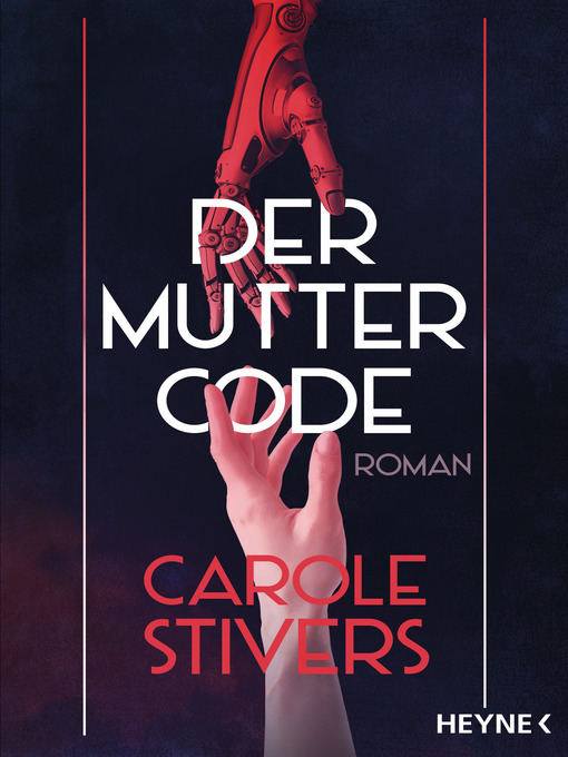 Titeldetails für Der Muttercode nach Carole Stivers - Verfügbar